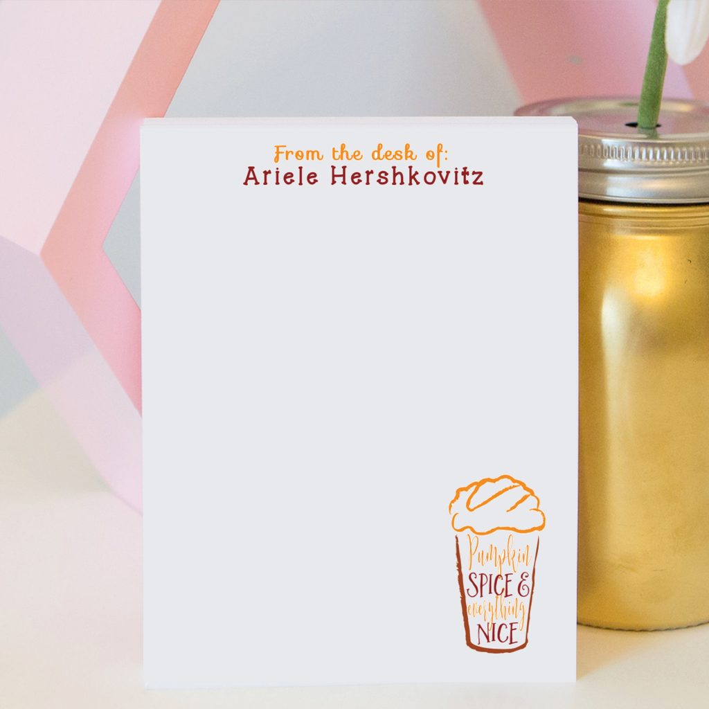 Pumpkin Spice and Everything Nice Notepad