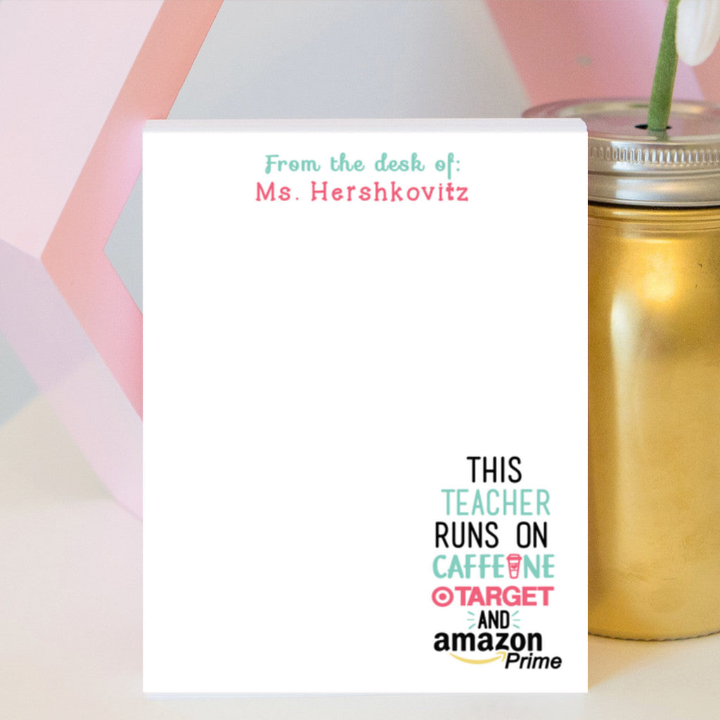 This Teacher Runs on {Caffeine, Target & Amazon Prime}